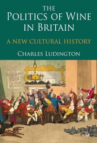 Bild vergrößern Bild: The Politics of Wine in Britain - Palgrave Macmillan