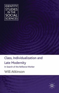 Enlarge image Cover: Class, Individualization and Late Modernity - Palgrave Macmillan