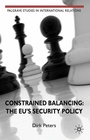 Cover: Constrained Balancing: The EU's Security Policy - Palgrave Macmillan
