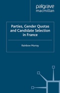 Cover: Parties, Gender Quotas and Candidate Selection in France - Palgrave Macmillan