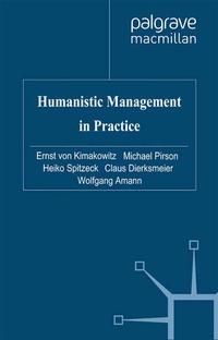 Enlarge image Cover: Humanistic Management in Practice - Palgrave Macmillan