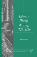 Cover: Literary History Writing, 1770-1820 - Palgrave Macmillan