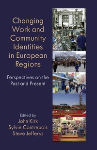 Enlarge image Cover: Changing Work and Community Identities in European Regions - Palgrave Macmillan