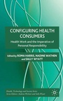 Cover: Configuring Health Consumers - Palgrave Macmillan