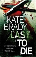 Cover: Last To Die - Piatkus Books