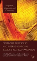 Cover: Citizenship, Belonging and Intergenerational Relations in African Migration - Palgrave Macmillan
