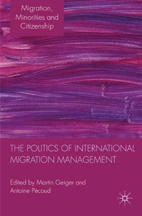 Enlarge image Cover: The Politics of International Migration Management - Palgrave Macmillan