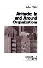 Cover: Attitudes In and Around Organizations - SAGE Publications Inc