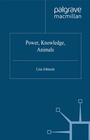 Cover: Power, Knowledge, Animals - Palgrave Macmillan