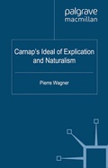 Cover: Carnap's Ideal of Explication and Naturalism - Palgrave Macmillan