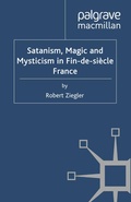 Cover: Satanism, Magic and Mysticism in Fin-de-si&egrave;cle France - Palgrave Macmillan