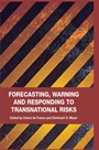 Cover: Forecasting, Warning and Responding to Transnational Risks - Palgrave Macmillan