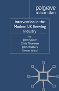 Cover: Intervention in the Modern UK Brewing Industry - Palgrave Macmillan