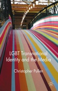 Cover: LGBT Transnational Identity and the Media - Palgrave Macmillan