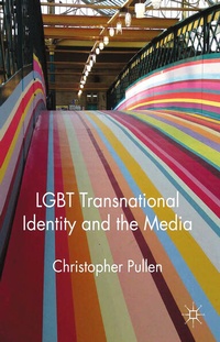 Enlarge image Cover: LGBT Transnational Identity and the Media - Palgrave Macmillan