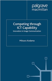 Enlarge image Cover: Competing through ICT Capability - Palgrave Macmillan