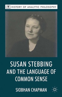 Enlarge image Cover: Susan Stebbing and the Language of Common Sense - Palgrave Macmillan