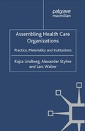 Cover: Assembling Health Care Organizations - Palgrave Macmillan