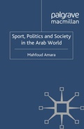 Cover: Sport, Politics and Society in the Arab World - Palgrave Macmillan