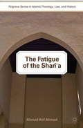 Cover: The Fatigue of the Shari'a - Palgrave MacMillan