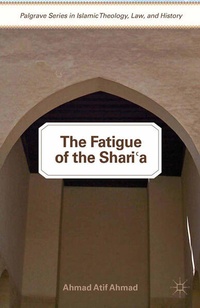 Enlarge image Cover: The Fatigue of the Shari'a - Palgrave MacMillan