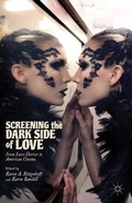 Cover: Screening the Dark Side of Love - Palgrave MacMillan