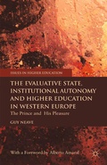 Cover: The Evaluative State, Institutional Autonomy and Re-engineering Higher Education in Western Europe - Palgrave Macmillan