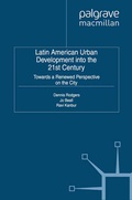 Cover: Latin American Urban Development into the Twenty First Century - Palgrave Macmillan