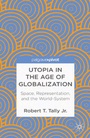 Cover: Utopia in the Age of Globalization - Palgrave Pivot