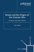 Cover: Britain and the Origins of the Vietnam War - Palgrave Macmillan