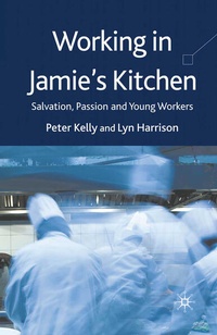 Enlarge image Cover: Working in Jamie's Kitchen - Palgrave Macmillan