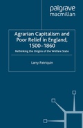 Cover: Agrarian Capitalism and Poor Relief in England, 1500-1860 - Palgrave Macmillan