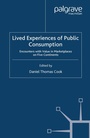 Cover: Lived Experiences of Public Consumption - Palgrave Macmillan