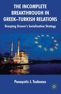 Cover: The Incomplete Breakthrough in Greek-Turkish Relations - Palgrave Macmillan