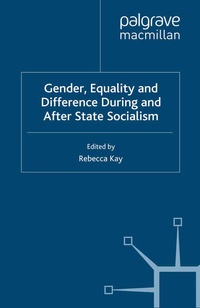 Enlarge image Cover: Gender, Equality and Difference During And After State Socialism - Palgrave Macmillan