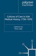 Cover: Cultures of Care in Irish Medical History, 1750-1970 - Palgrave Macmillan