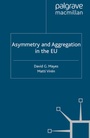 Cover: Asymmetry and Aggregation in the EU - Palgrave Macmillan