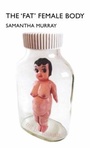 Cover: The 'Fat' Female Body - Palgrave Macmillan