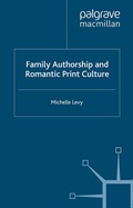 Cover: Family Authorship and Romantic Print Culture - Palgrave Macmillan