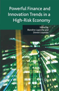 Enlarge image Cover: Powerful Finance and Innovation Trends in a High-Risk Economy - Palgrave Macmillan