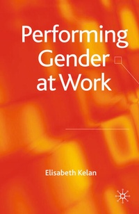 Enlarge image Cover: Performing Gender at Work - Palgrave Macmillan
