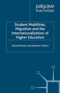 Enlarge image Cover: Student Mobilities, Migration and the Internationalization of Higher Education - Palgrave Macmillan