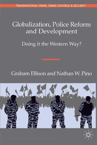Enlarge image Cover: Globalization, Police Reform and Development - Palgrave Macmillan