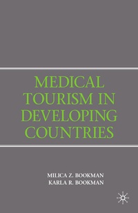 Enlarge image Cover: Medical Tourism in Developing Countries - Palgrave MacMillan