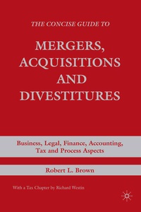 Enlarge image Cover: The Concise Guide to Mergers, Acquisitions and Divestitures - Palgrave MacMillan