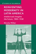 Cover: Reinventing Modernity in Latin America - Palgrave MacMillan