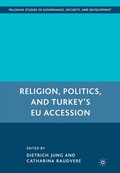 Cover: Religion, Politics, and Turkey's EU Accession - Palgrave MacMillan