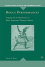 Cover: Rogue Performances - Palgrave MacMillan