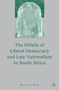 Cover: The Pitfalls of Liberal Democracy and Late Nationalism in South Africa - Palgrave MacMillan
