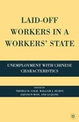 Cover: Laid-Off Workers in a Workers' State - Palgrave MacMillan